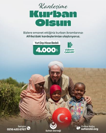 Sultan Derneği ile 2025 Vekâletle Yurt Dışı Kurban Organizasyonu Başladı: Kardeşliğin Sofraları Kuruluyor!