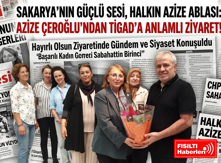 SAKARYA’NIN GÜÇLÜ SESİ, HALKIN AZİZE ABLASI: AZİZE ÇEROĞLU’NDAN TİGAD’A ANLAMLI ZİYARET!