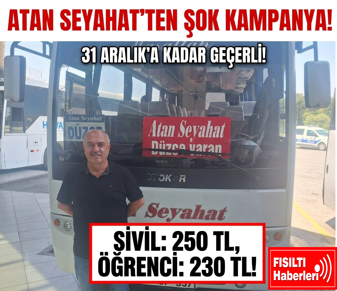ATAN SEYAHAT’TEN 31 ARALIK'A KADAR GEÇERLİ ŞOK KAMPANYA!  SİVİL 250 TL, ÖĞRENCİ 230 TL!