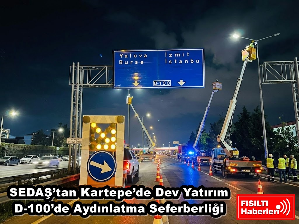 SEDAŞ’tan Kartepe’de Dev Yatırım: D-100’de Aydınlatma Seferberliği