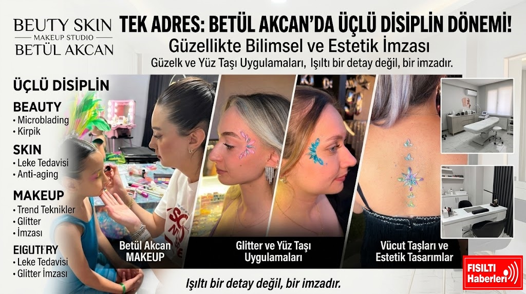 BEAUTY SKIN MAKEUP STUDIO BETÜL AKCAN; Güzellikte 