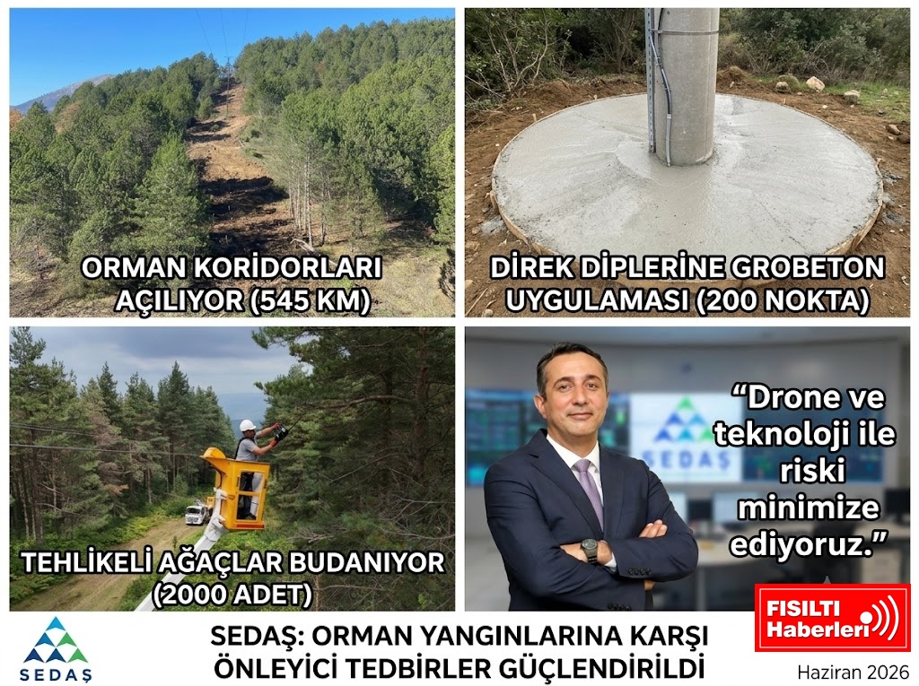 SEDAŞ’tan Orman Yangınlarına Karşı Kalkan: 2026’da Dev Yatırım ve Önleyici Bakım Hamlesi