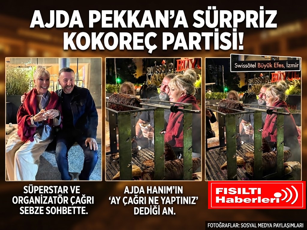 AJDA PEKKAN’A OTELİN ÖNÜNDE SÜPRİZ KOKOREÇ PARTİSİ!