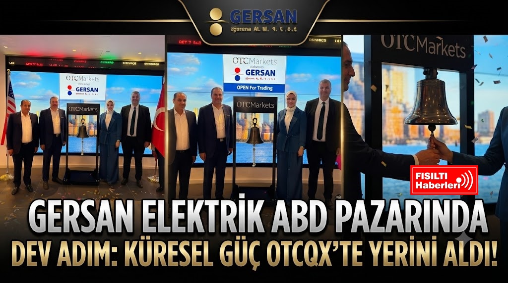Gersan Elektrik ABD Pazarında Dev Adım: Küresel Güç OTCQX’te Yerini Aldı!