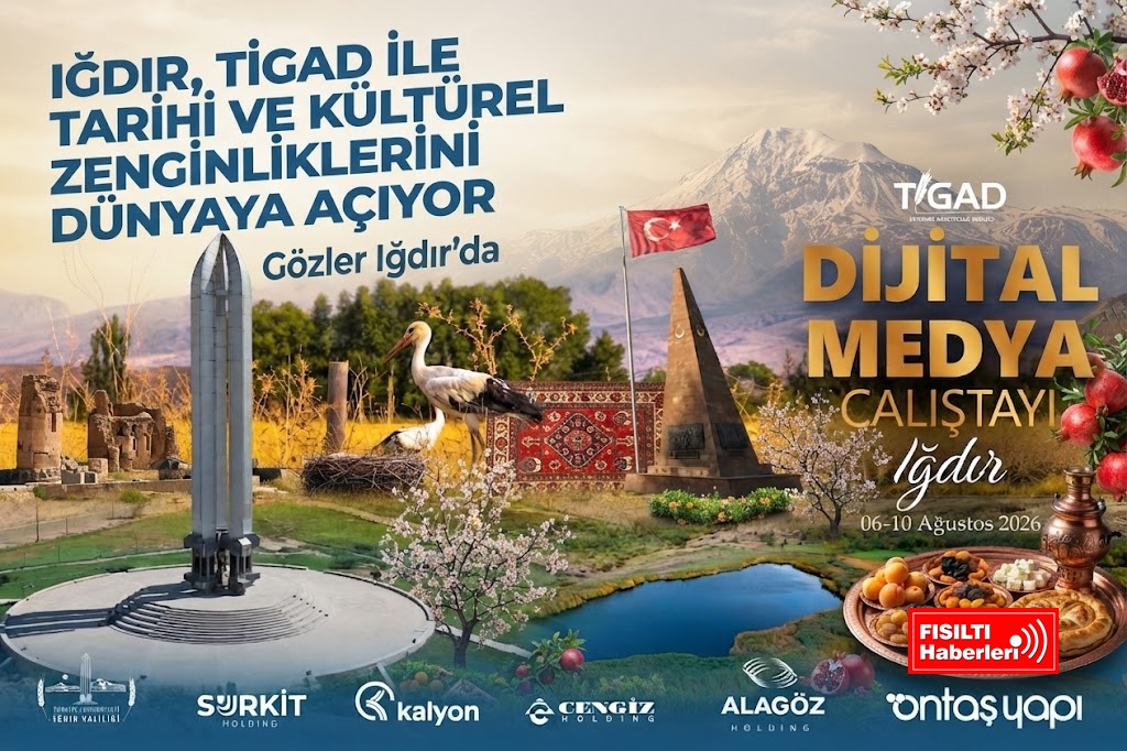 Iğdır, TİGAD’ın Dev Zirvesine Ev Sahriye Yapmaya Hazırlanıyor: 140 Güçlü Kalem Dijital Medya Çalıştayı İçin Doğu'nun Kapısında!