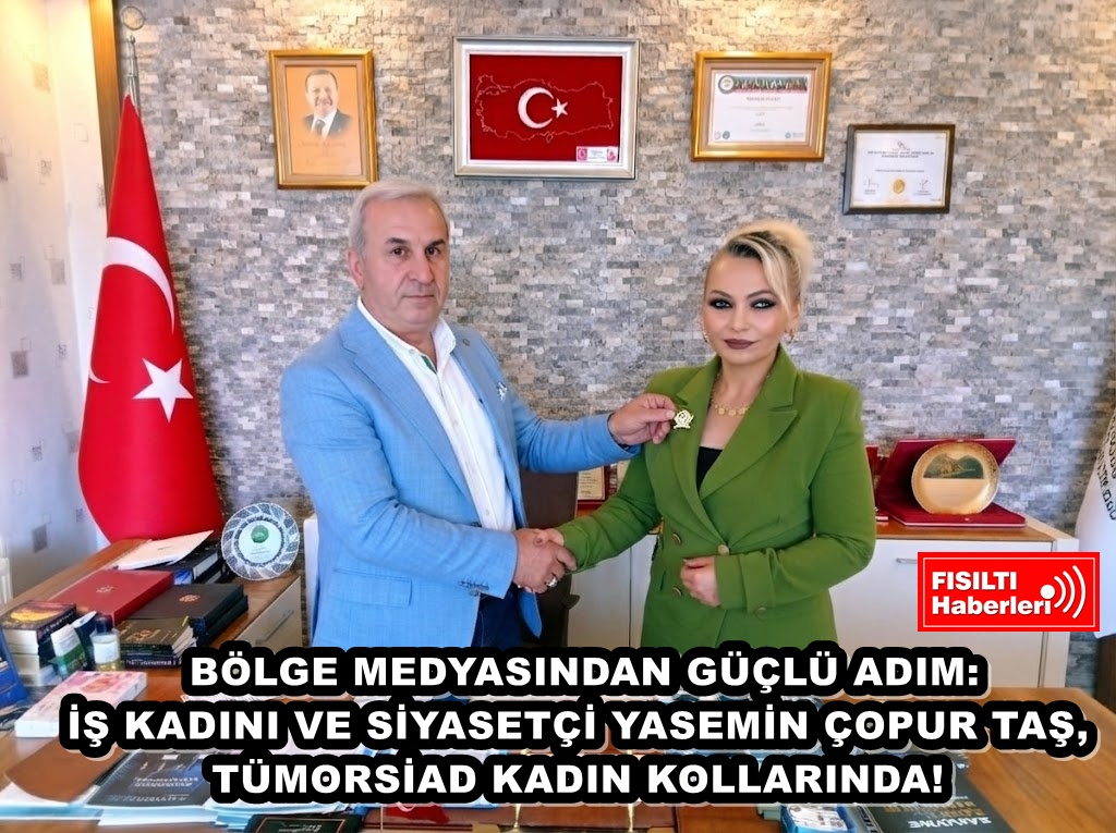 BÖLGE MEDYASINDAN GÜÇLÜ ADIM: İŞ KADINI VE SİYASETÇİ YASEMİN ÇOPUR TAŞ, TÜMORSİAD KADIN KOLLARINDA!