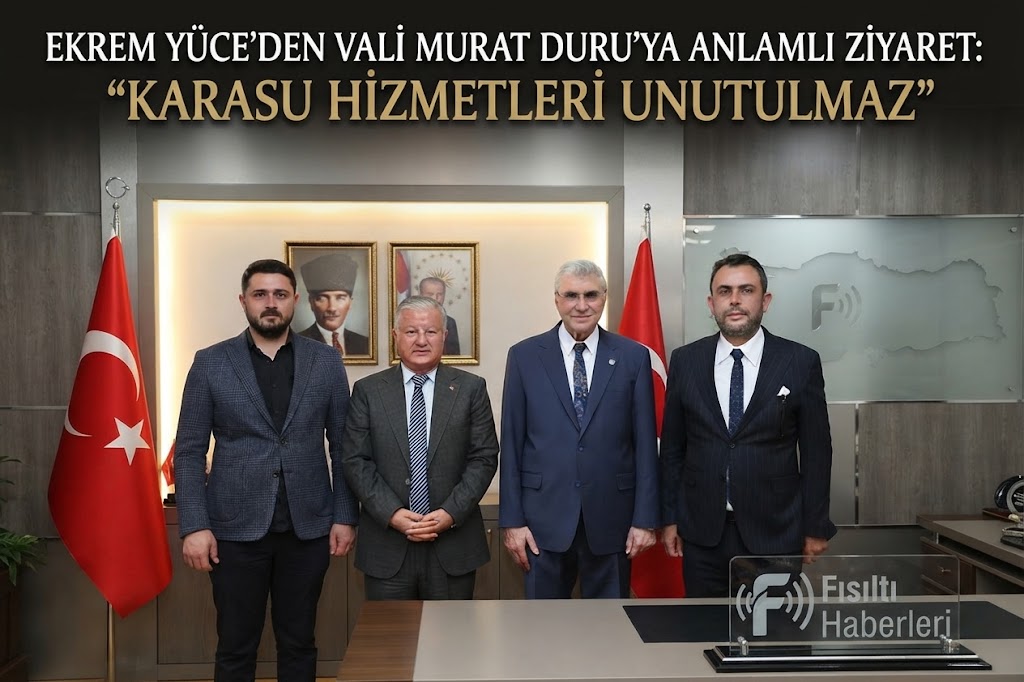 Ekrem Yüce’den Vali Murat Duru’ya Anlamlı Ziyaret: “Karasu’daki Hizmetleriniz Unutulmaz”