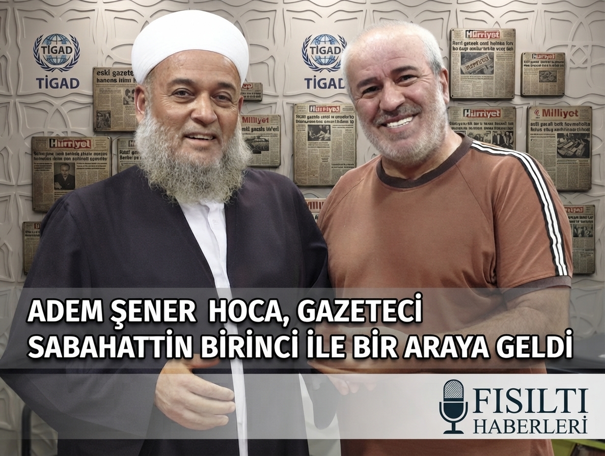 STK ve Medya Güç Birliği: Saker Vakfı Onursal Başkanı Adem Şener Hoca’dan Usta Gazeteci Sabahattin Birinci’ye Anlamlı Ziyaret