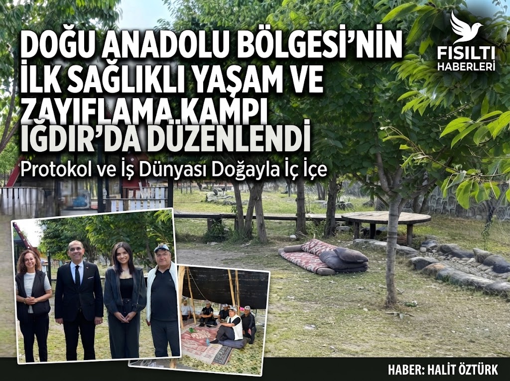 Doğu Anadolu'da Bir İlk: Iğdır'da Sağlıklı Yaşam ve Zayıflama Kampı Rüzgarı!