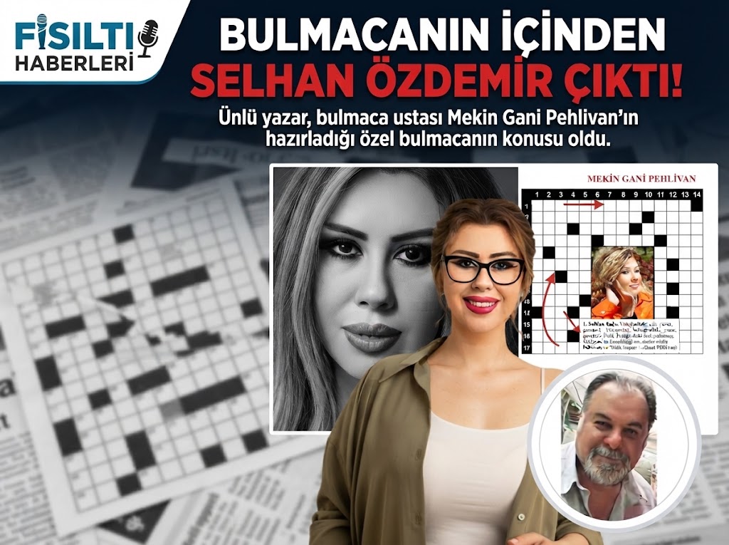 BULMACA SAYFALARINDAN YÜKSELEN SÜRPRİZ: YAZAR SELHAN ÖZDEMİR BULMACAYA KONU OLDU!