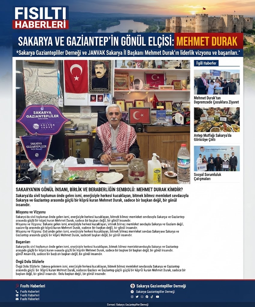 SAKARYA’NIN GÖNÜL İNSANI, BİRLİK VE BERABERLİĞİN SEMBOLÜ: MEHMET DURAK KİMDİR?