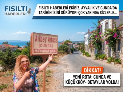 Fısıltı Haberleri Ayvalık Çıkarması: Tarihin, Doğanın ve Kültürün İzinde Yeni Rota!